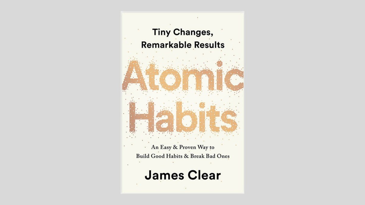 Atomic Habits – James&nbsp;Clear